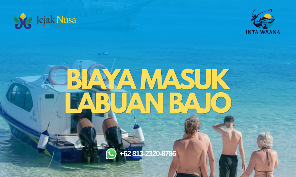 biaya masuk labuan bajo