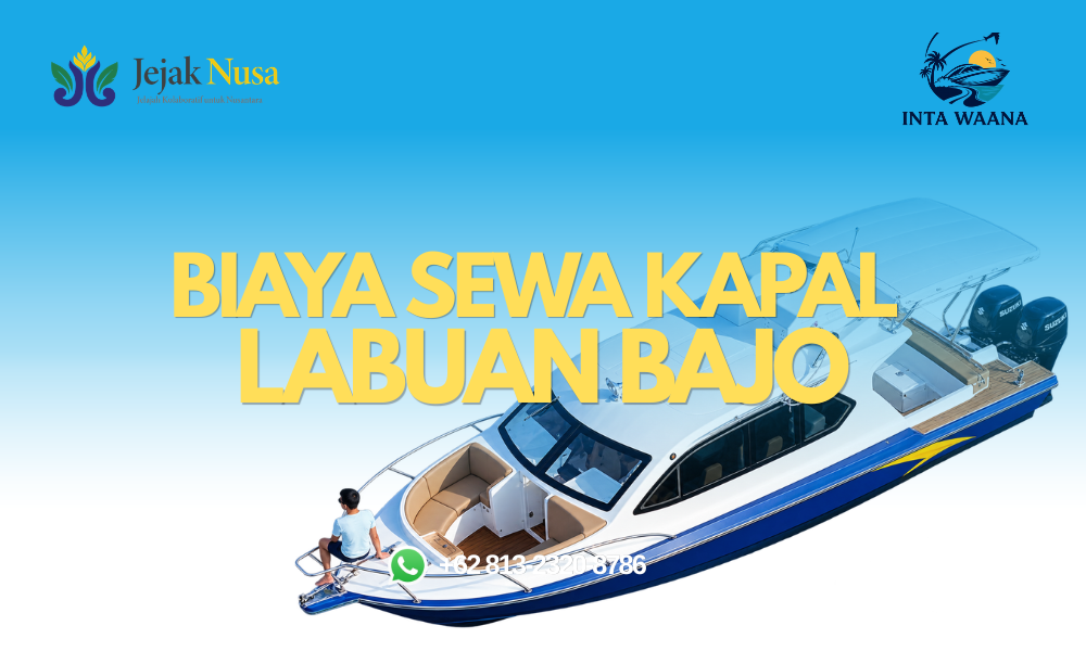 biaya sewa kapal labuan bajo